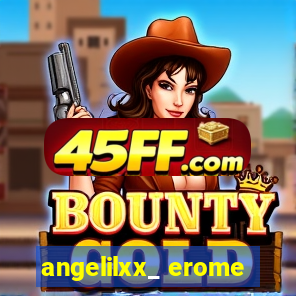 angelilxx_ erome